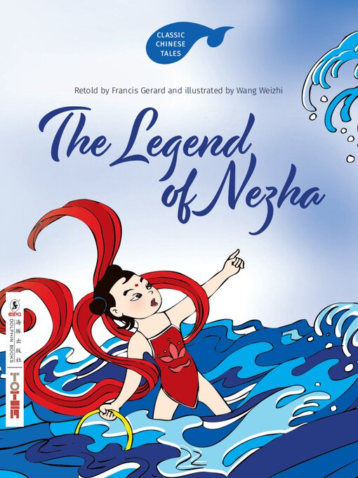 Title details for The Legend of Nezha (哪吒闹海) by Francis Gerard - Available